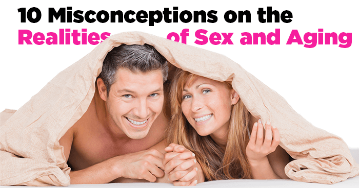 10-Misconceptions-on-the-Realities-of-Sex-and-Aging