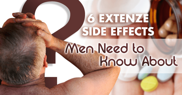 6 Extenze Side Effects Men Need to Know About